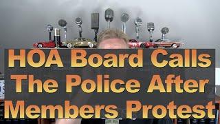 HOA Board Calls the Police After Members Protest