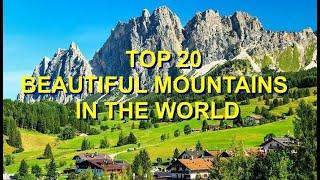 Top 20 Most Beautiful Mountains In The World