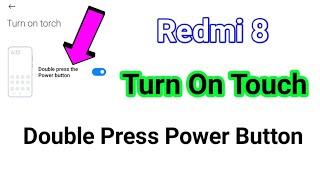 Double Press The Power Button Torch Light On Settings In Redmi 8 Phone 