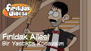 Fırıldak Ailesi 3.Sezon - 27. Bölüm Bir Yastıkta Kocayalım (HD) +15