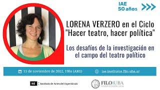 Lorena Verzero en el Ciclo "Hacer teatro, hacer política"