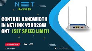 CONTROL BANDWIDTH IN NETLINK V2802GW ONT  (Set Speed Limit)-147