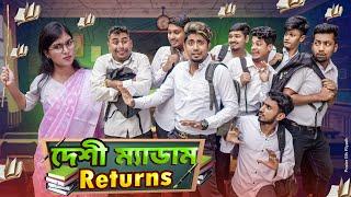 দেশী ম্যাডাম Returns ||  Medam VS Student || School Life || Bangla Funny Video 2024 || Zan Zamin