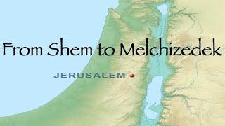 From Shem to Melchizedek