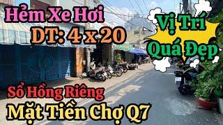 Quận 7 | Bán Nhà Sổ Hồng Riêng Mặt Tiền Chợ | Vị Trí Đẹp Hẻm Xe Hơi Tận Nhà