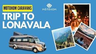 ONE DAY LONAVALA TOUR | DAY TRIP FROM MUMBAI |CARAVAN FOR RENT IN MUMBAI|MOTOHOM CARAVANS #lonavala