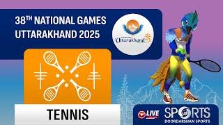 LIVE - Semi Finals; Tennis - 38th National Games 2025 Uttarakhand