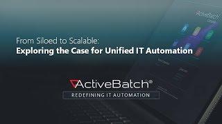 From Siloed to Scalable  Exploring the Case for Unified IT Automation