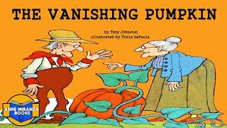  Kids Book Read Aloud: THE VANISHING PUMPKIN by Tony Johnston