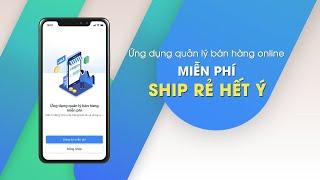 Ứng dụng Sapo miễn phí quản lý bán hàng online - Ship rẻ hết ý