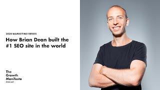 How Brian Dean built the #1 SEO site in the world
