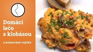 Domácí lečo s klobásou a krémovými vajíčky - recept