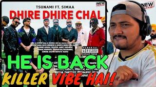 TSUNAMI - DHIRE DHIRE CHAL Reaction | ReaXnup