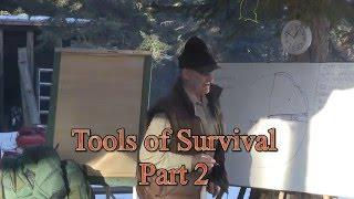Tools of Survival-Part 2