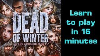 Learn to Play Dead of Winter in 16 minutes