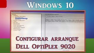 configurar arranque BIOS Dell. Windows 10 |2022|