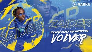 Zaider - Cuando Quieras Volver (Audio Oficial)