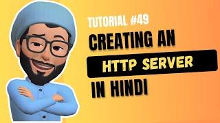 Creating HTTP SERVER with Node.js | Web Development Tutorial #49