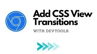 Add CSS View Transitions to your website, with DevTools