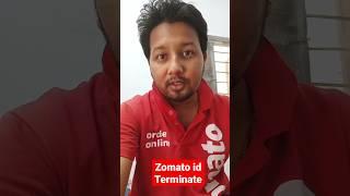 please comment whose zomato id are Terminated#shorts