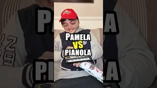 Pamela ‍️ vs Pianola 