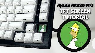 [pt.2] Ajazz AK820 Pro TFT Screen Customization | Tutorial | How-To