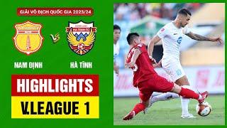 Highlights: Nam Định - Hà Tĩnh | Bùng nổ phút cuối, tiến sát ngôi vương