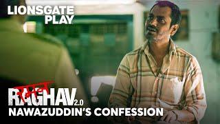 Nawazuddin's Confession | Raman Raghav 2.0 | Nawazuddin Siddiqui | Vicky Kaushal | @lionsgateplay