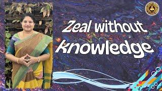 #zealwithoutknowledge #motivation #anniearunalatha #proverbs 201 #stjohnstenali #hasty #ethic #value