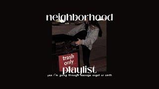 a neighborhood playlist because i actually think i love u