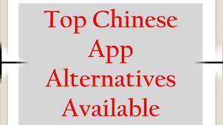 Top Chinese Apps Alternative