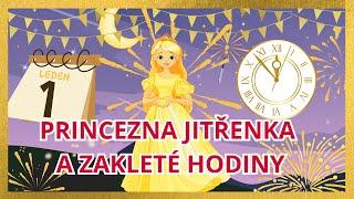 PRINCEZNA JITŘENKA A ZAKLETÉ HODINY - audio pohádka (2024)