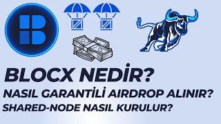 BLOCX NEDİR? I GARANTİLİ HAFTALIK AİRDROP NASIL KAZANILIR? I INODEZ ÜZERİNDEN PAYLAŞIMLI NODE KURMAK