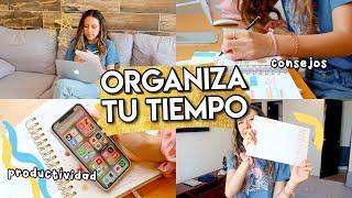 Cómo organizar tu tiempo y ser más productivo | Tips de organización y productividad 