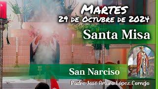  MISA DE HOY martes 29 de Octubre 2024 - Padre Arturo Cornejo