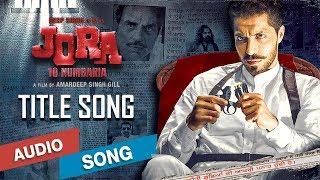 Jora 10 Numbaria Title Song | Gippy Grewal |  Punjabi Movie Song