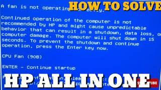 CPU Fan (90B)  HP all in one Desktop Error how to solve