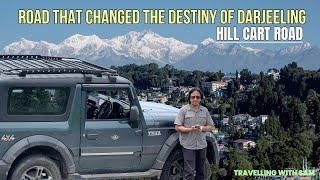 Darjeeling via the historic Hill Cart Road | Darjeeling 2023 | Best road to Darjeeling | Siliguri