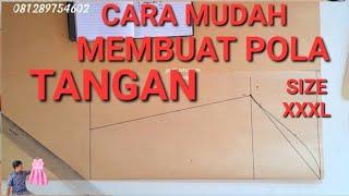 CARA MUDAH MEMBUAT POLA TANGAN SIZE XXXL