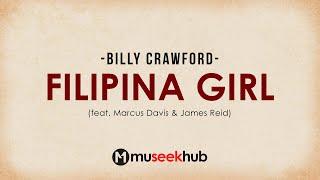 Billy Crawford - Filipina Girl (ft. Marcus Davis & James Reid) Full HD Lyrics