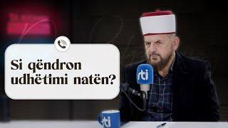 Si qëndron udhëtimi natën? - Dr. Shefqet Krasniqi