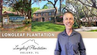 Longleaf Plantation Neighborhood Guide - Deland, FL | Suburbs of Central, FL (West Volusia County)