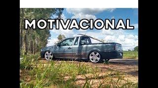 MOTIVACIONAL - CARROS PERSONALIZADOS | Saveiro do Rau