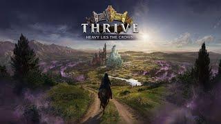 Thrive: Heavy Lies the Crown - Новая стратегия!