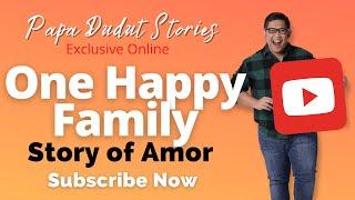 AMOR | PAPA DUDUT STORIES