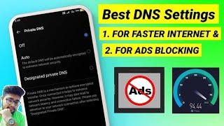 Best DNS Settings For Faster Internet & Ads Blocking | DNS Settings | Private DNS Settings Android |