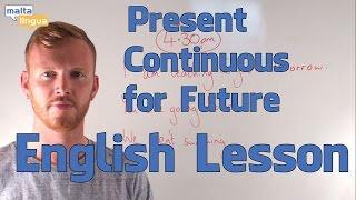 Present Continuous for Future - English Grammar Lesson (Intermediate)