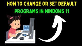 How to Change or Set Default Programs in Windows 11