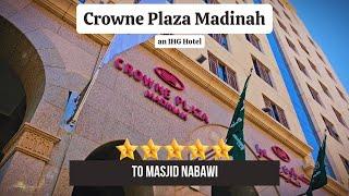 Crowne Plaza Madinah to Nabawi Mosque | Walking Trip & Distance