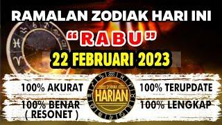 RAMALAN ZODIAK HARI INI RABU | 22 FEBRUARI 2023 LENGKAP DAN AKURAT